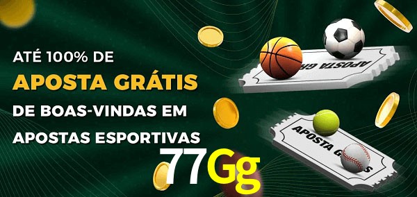 77Gg Ate 100% de Aposta Gratis